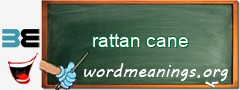 WordMeaning blackboard for rattan cane